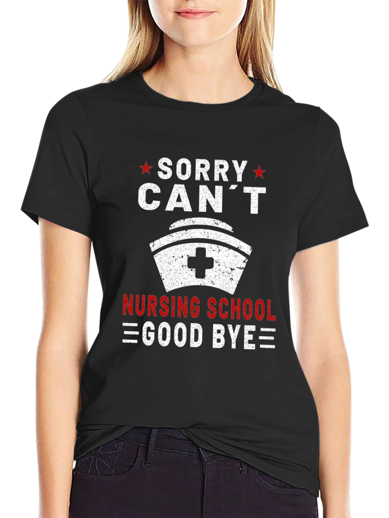 Sorry Cant Nursing School Goodbye T-Shirt