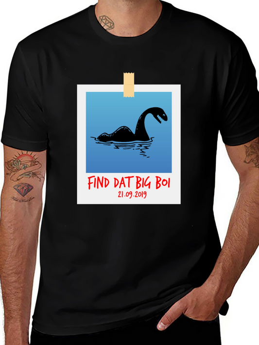 Find Dat Big Boi Loch Ness T-Shirt Nessie