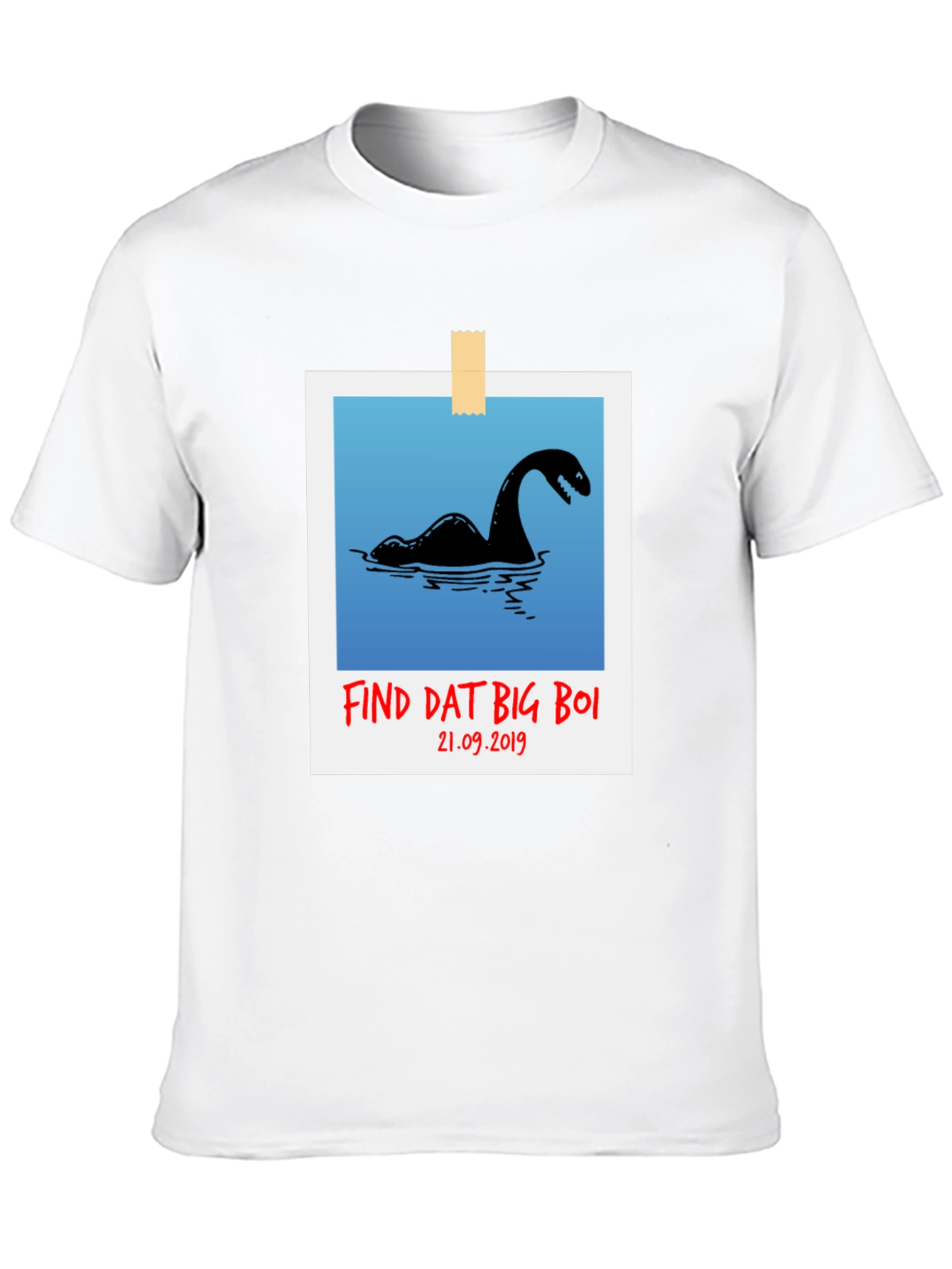 Find Dat Big Boi Loch Ness T-Shirt Nessie