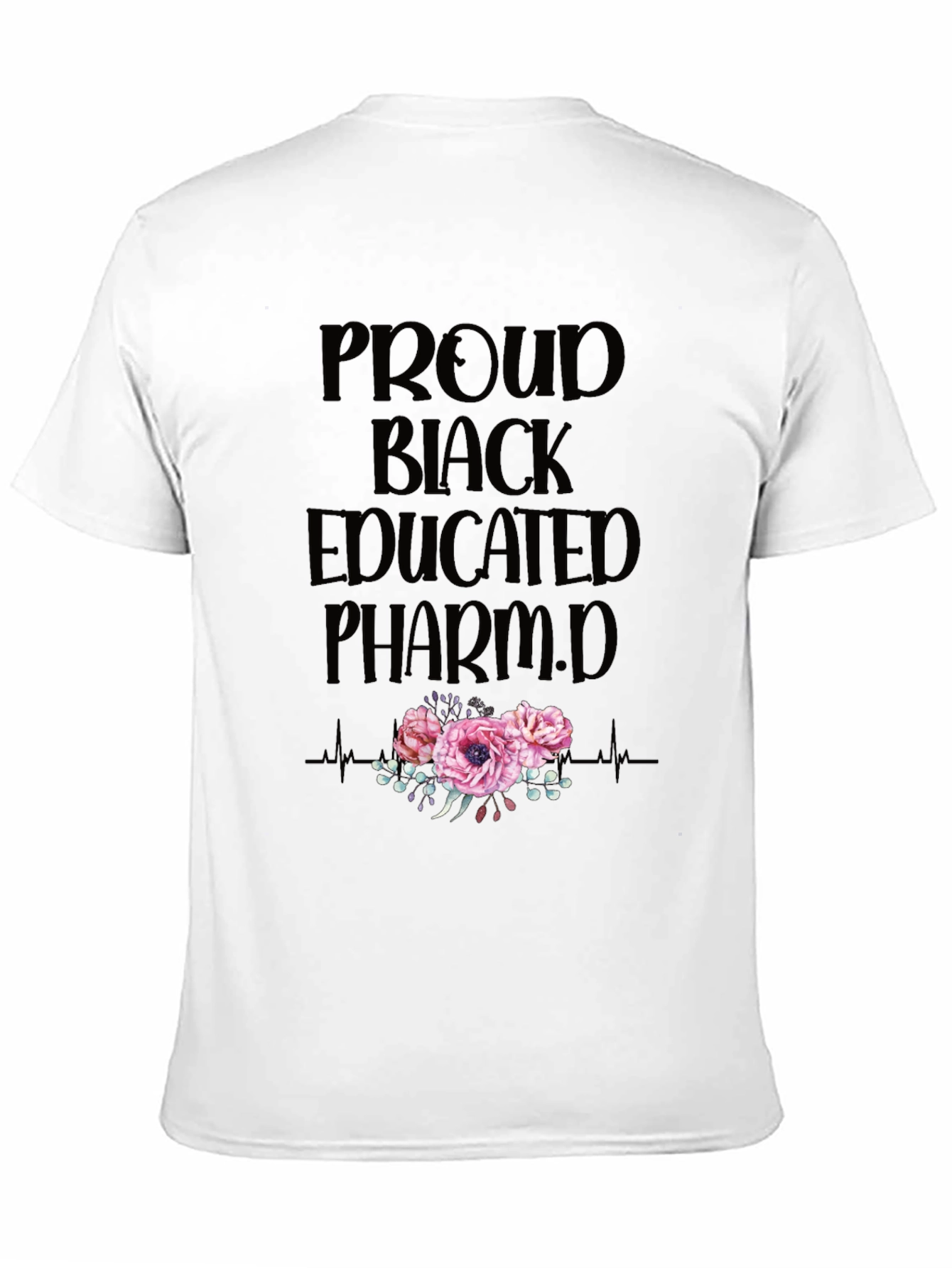 Proud Black Educated Pharm.D T-Shirt