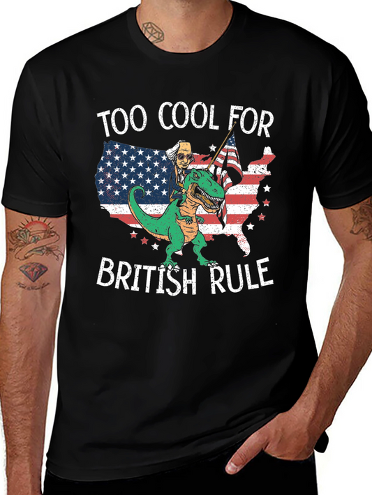 Too Cool for British Rule Graphic T-Shirt
