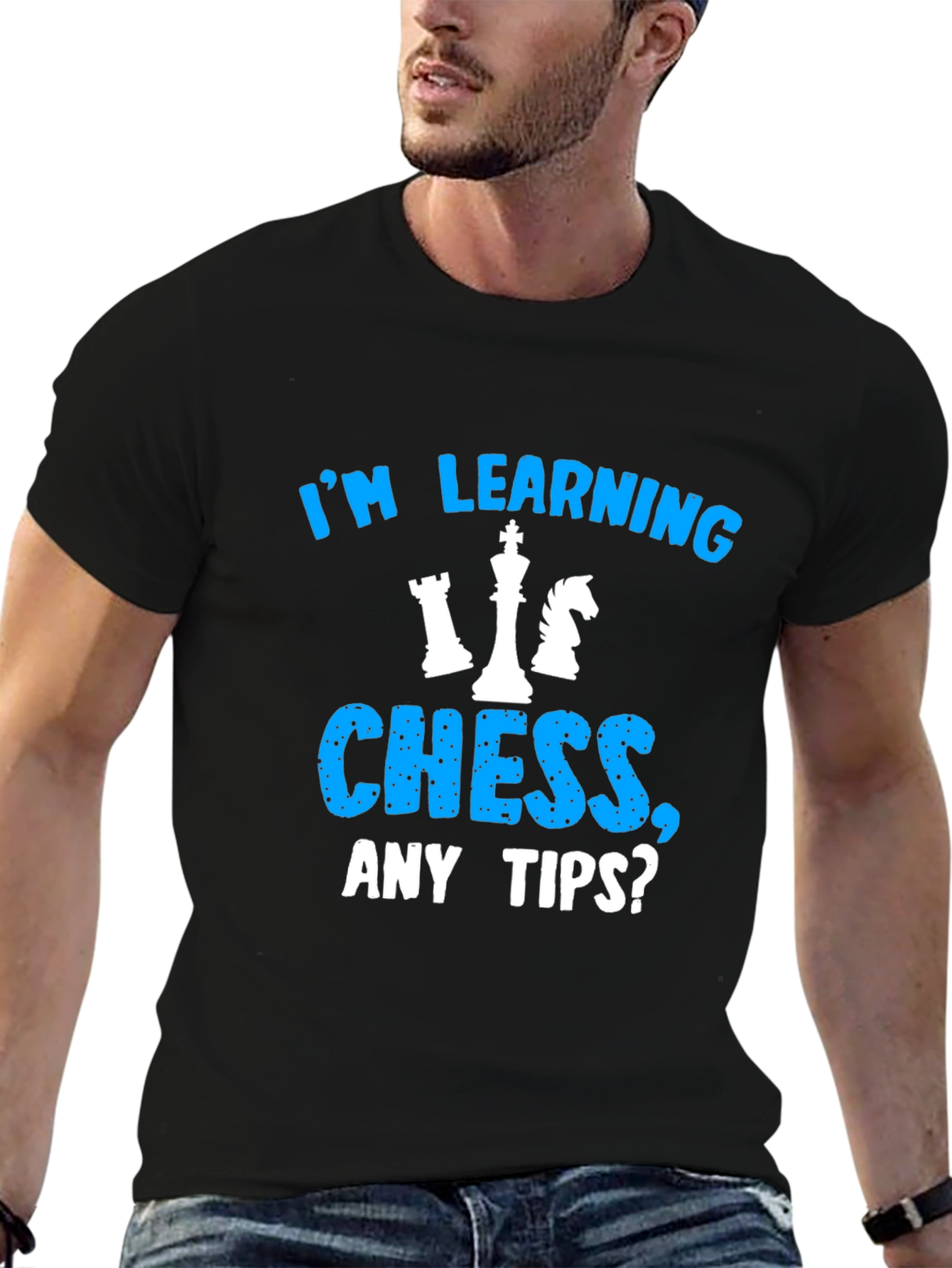 Im Learning Chess T-Shirt Any Tips?