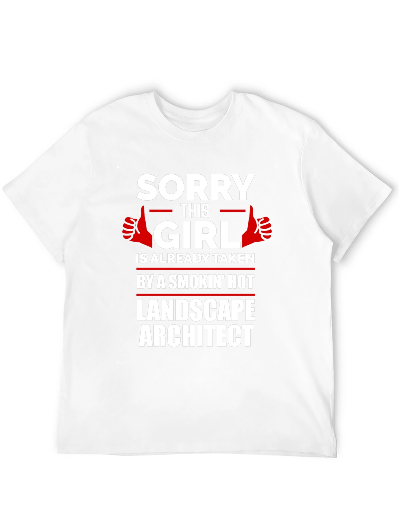 Sorry This Girl Taken Landscape Architect Graphic Tee