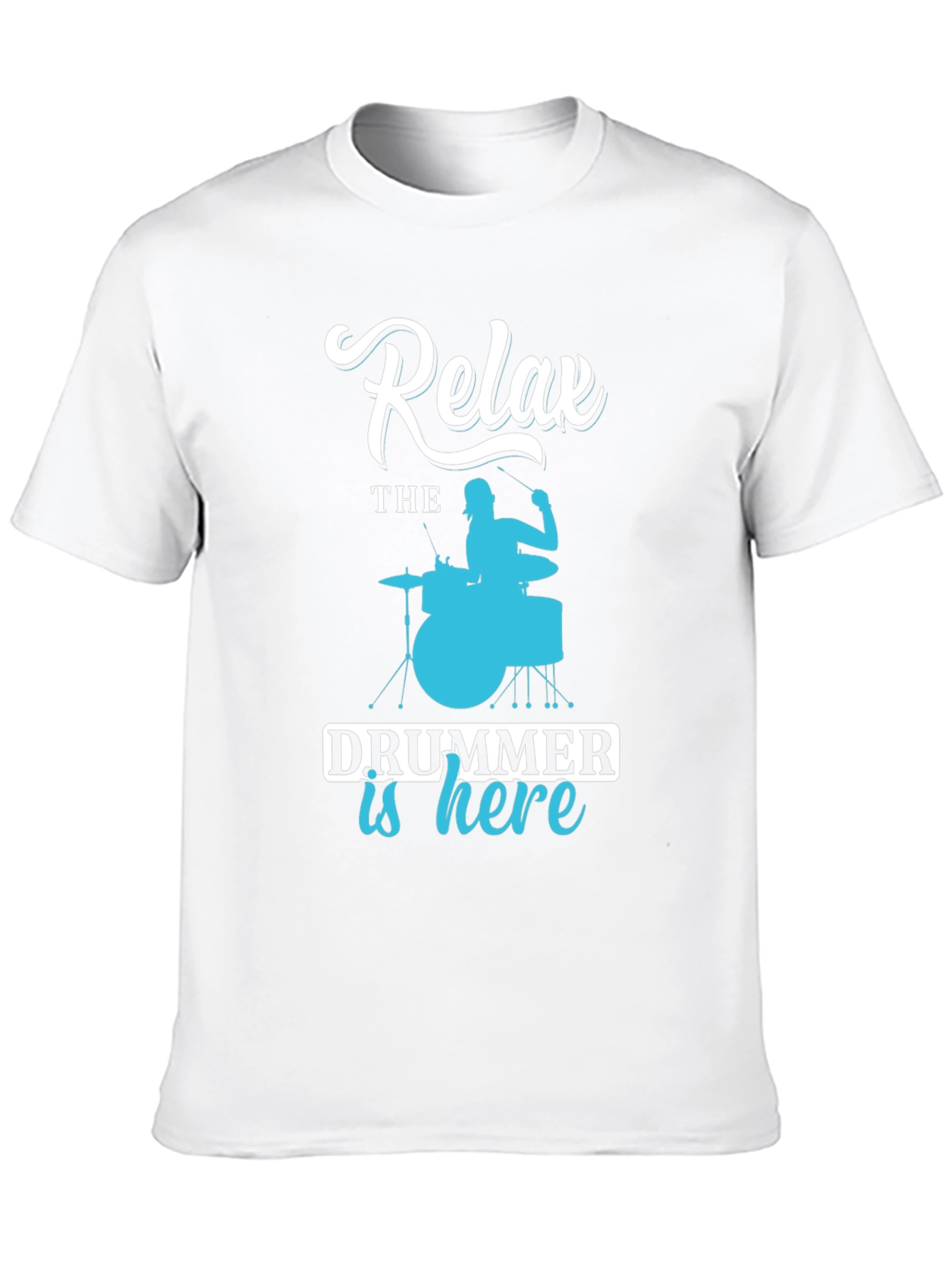 Relax Drummer is Here Graphic Tee