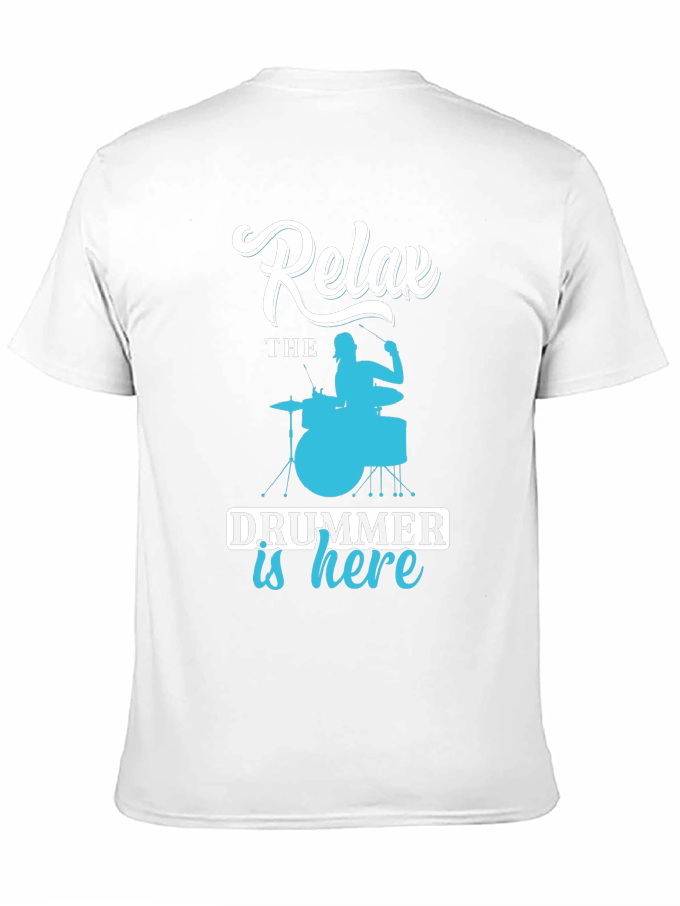 Relax Drummer is Here Graphic Tee