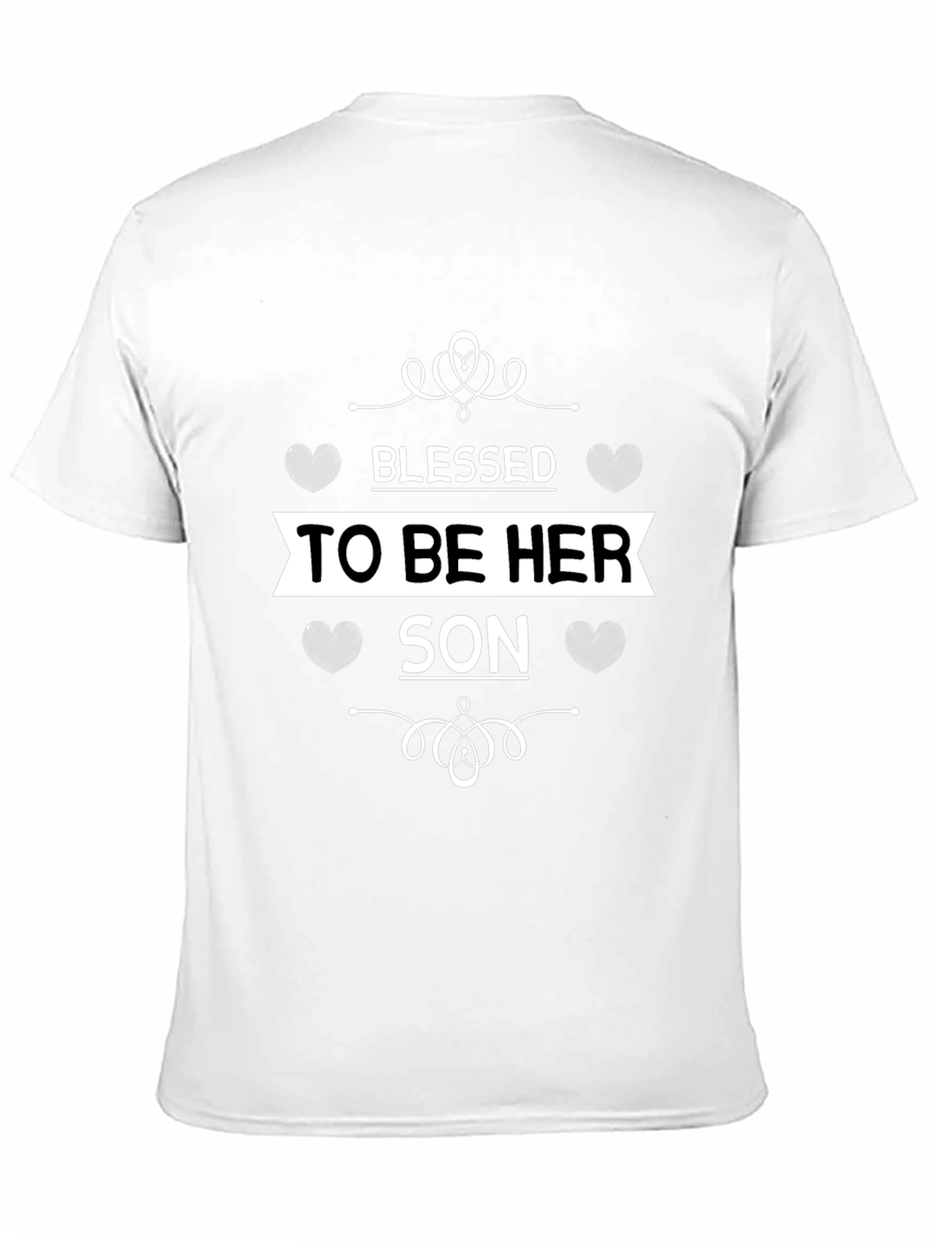 Blessed to Be Her Son Graphic T-Shirt