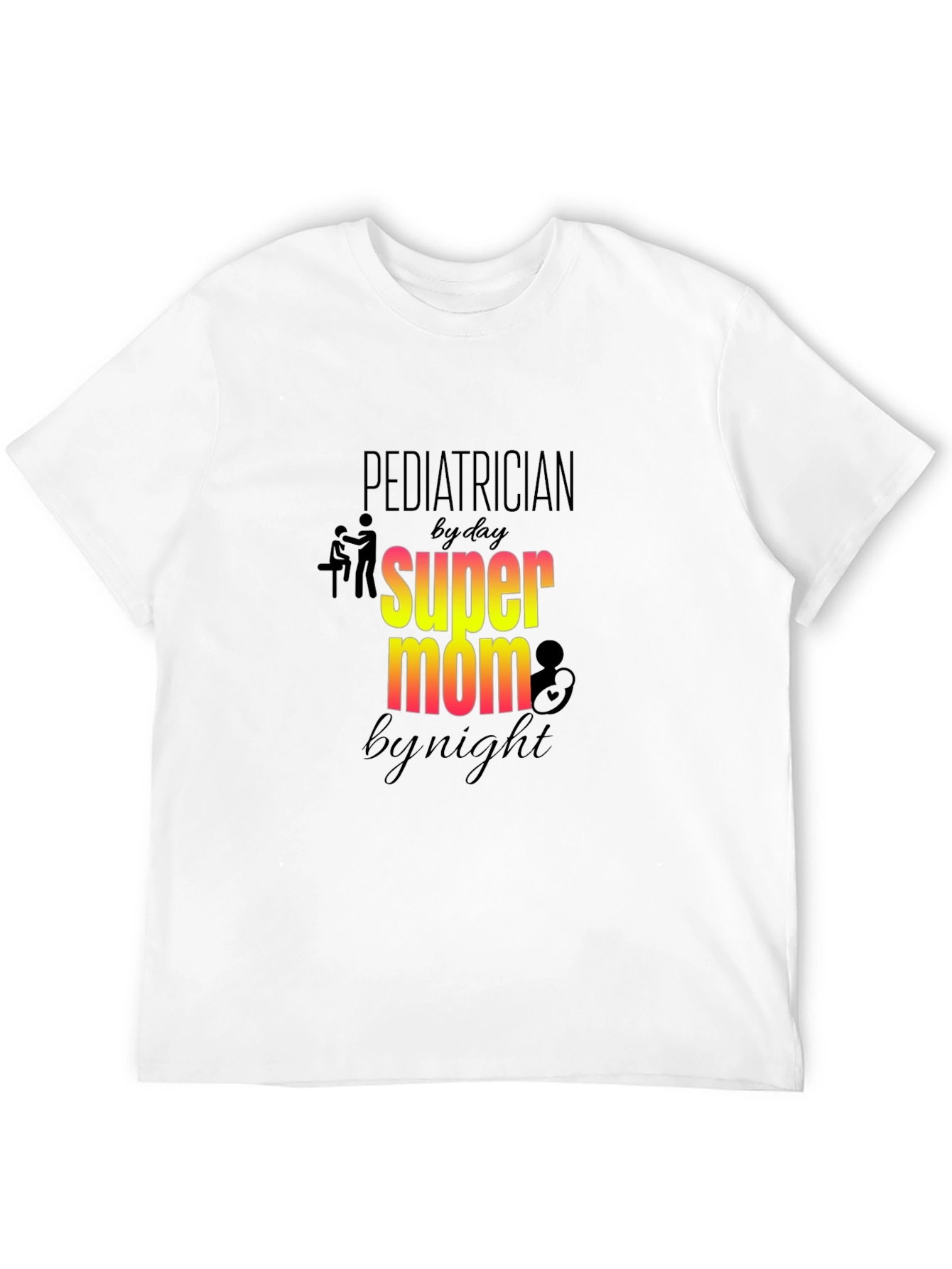 Pediatrician Super Mom Graphic Tee