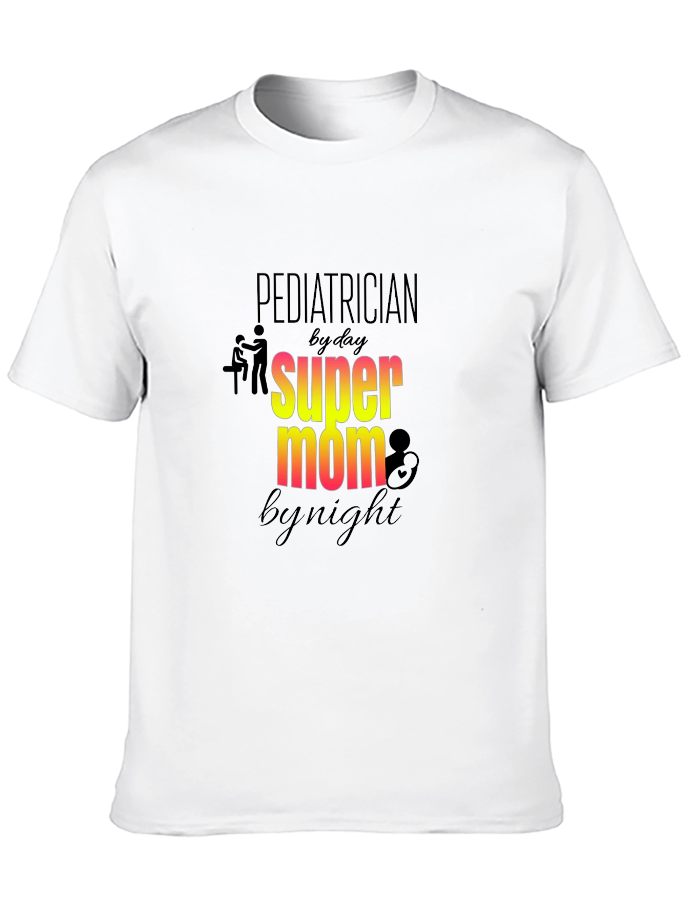 Pediatrician Super Mom Graphic Tee