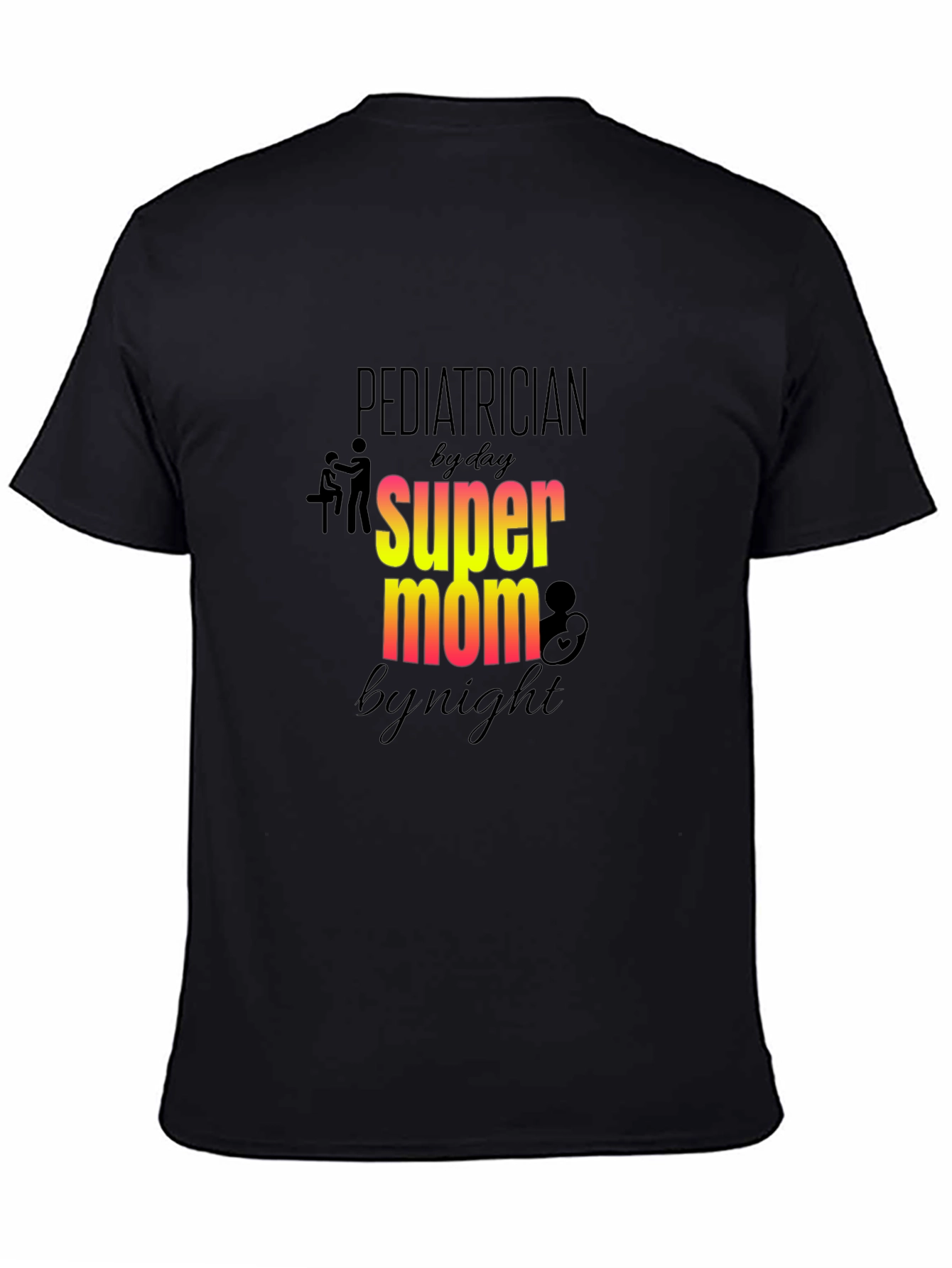 Pediatrician Super Mom Graphic Tee