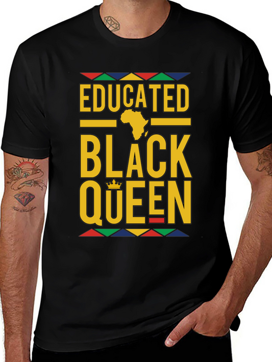 Educated Black Queen T-Shirt - Stylish Graphic Tee