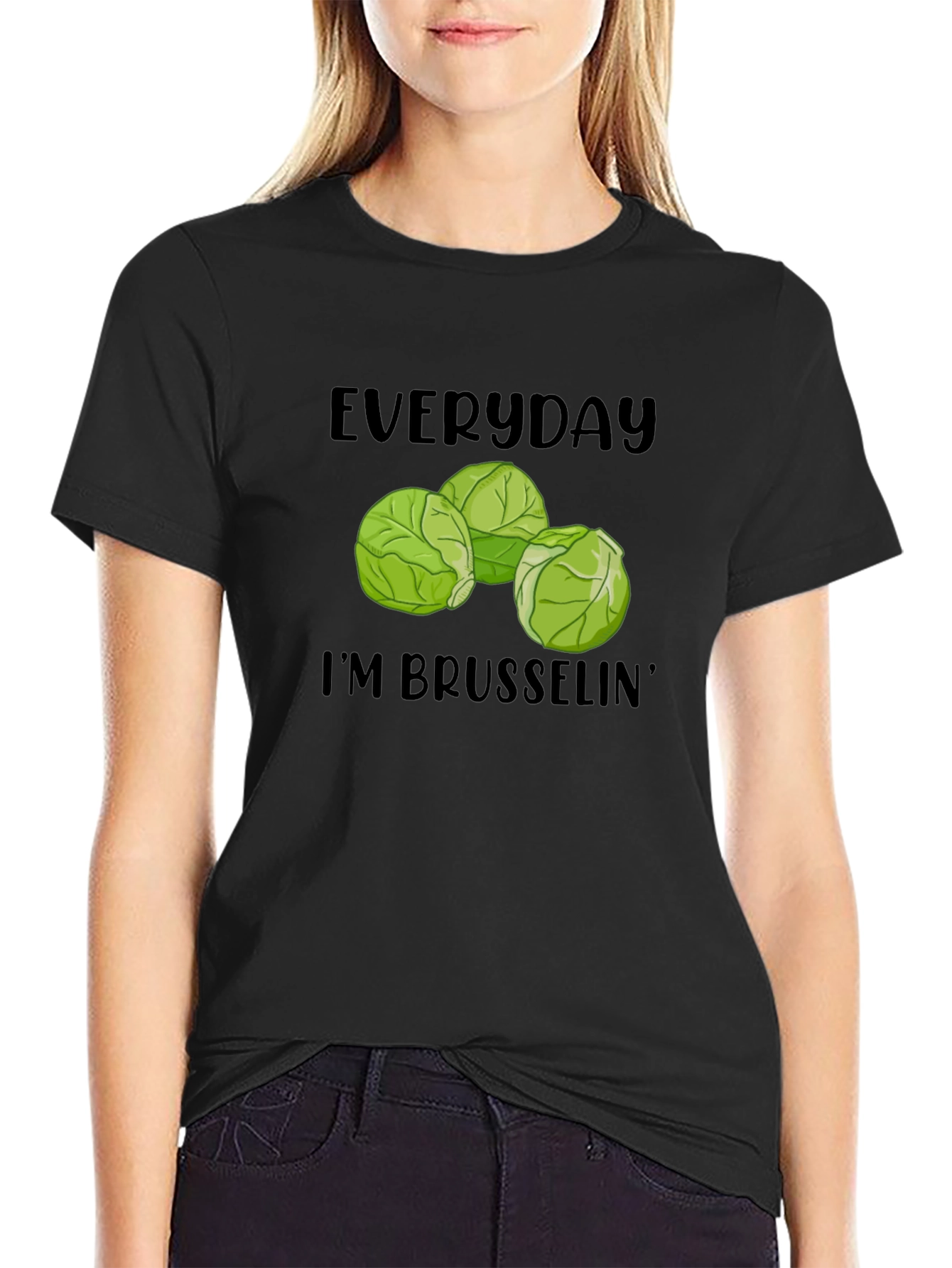 Everyday Im Brusselsin T-Shirt