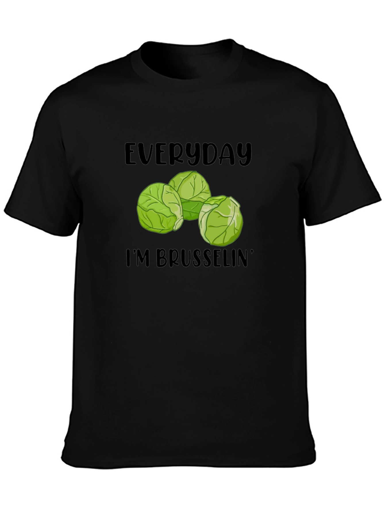 Everyday Im Brusselsin T-Shirt