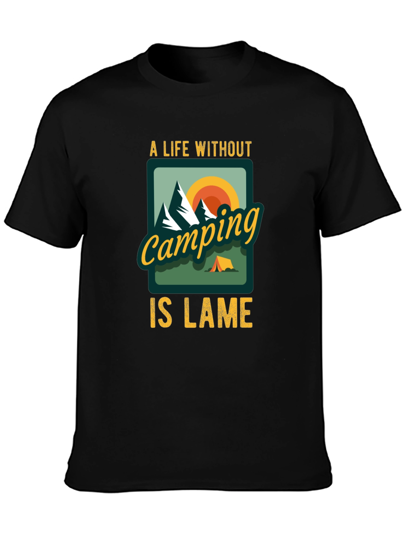 Camping is Lame Graphic Tee