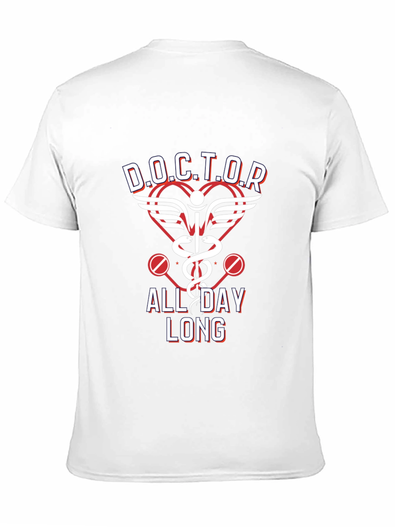 Doctor All Day Long T-Shirt