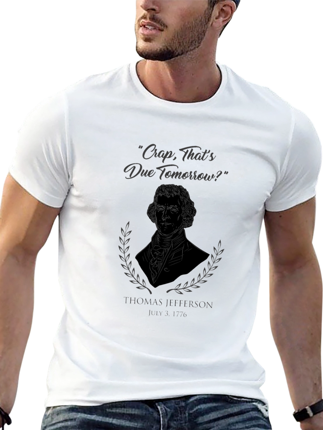 Thomas Jefferson Funny T-Shirt - Due Tomorrow?