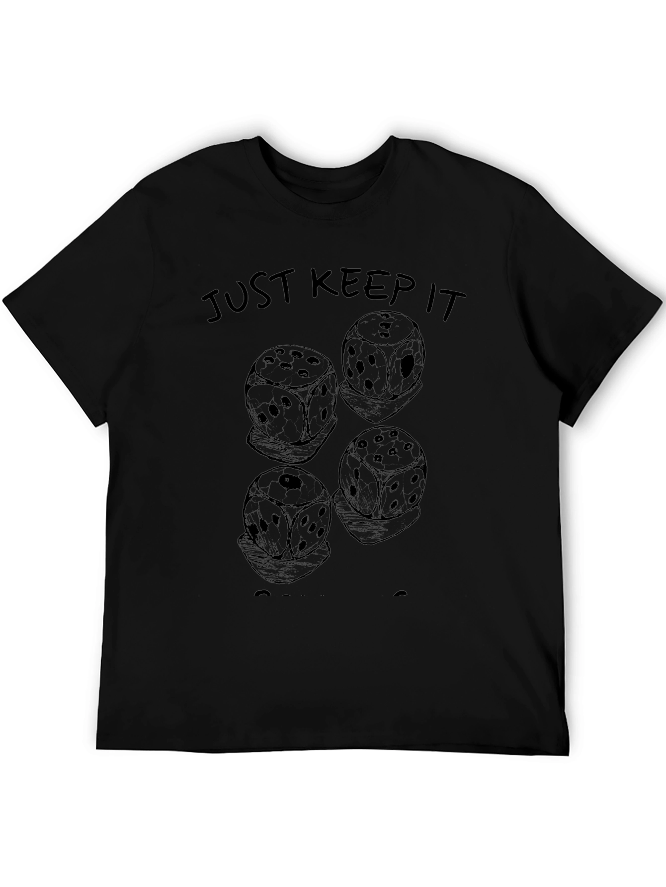 Just Keep It Rolling Dice Graphic T-Shirt