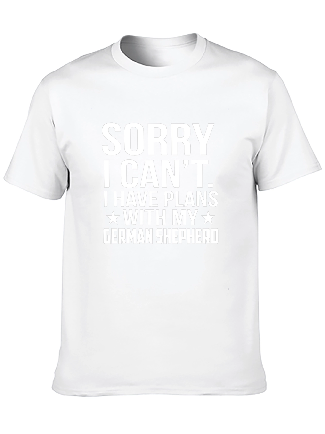 Sorry I Cant German Shepherd T-Shirt
