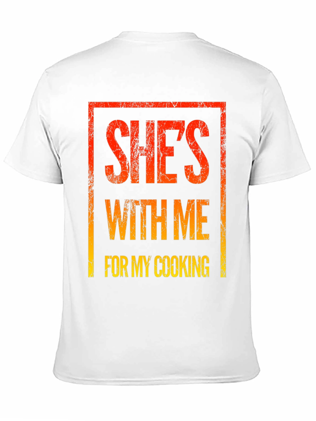 Shes With Me For My Cooking Graphic Tee