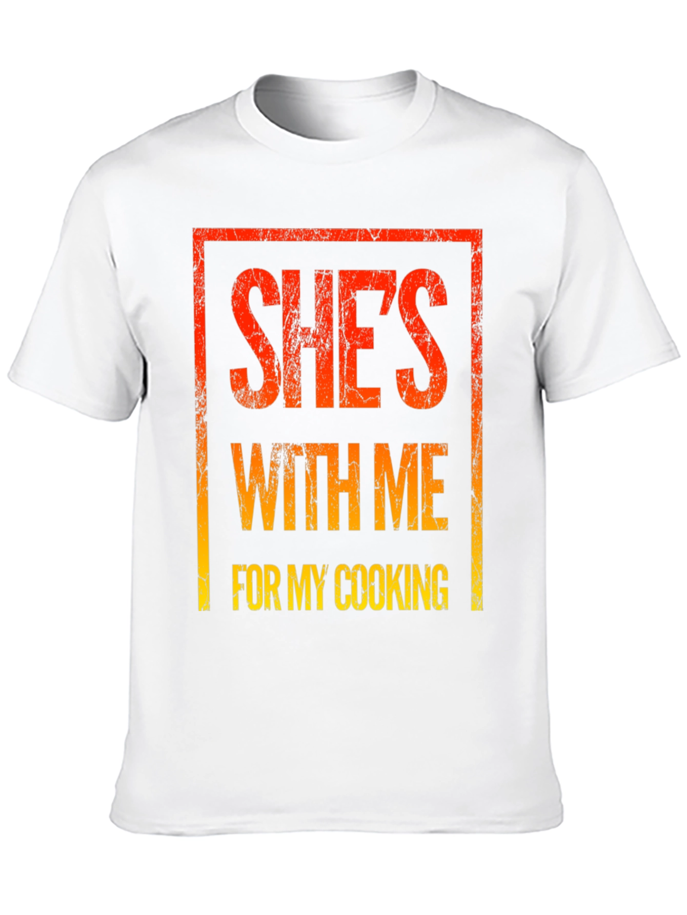 Shes With Me For My Cooking Graphic Tee