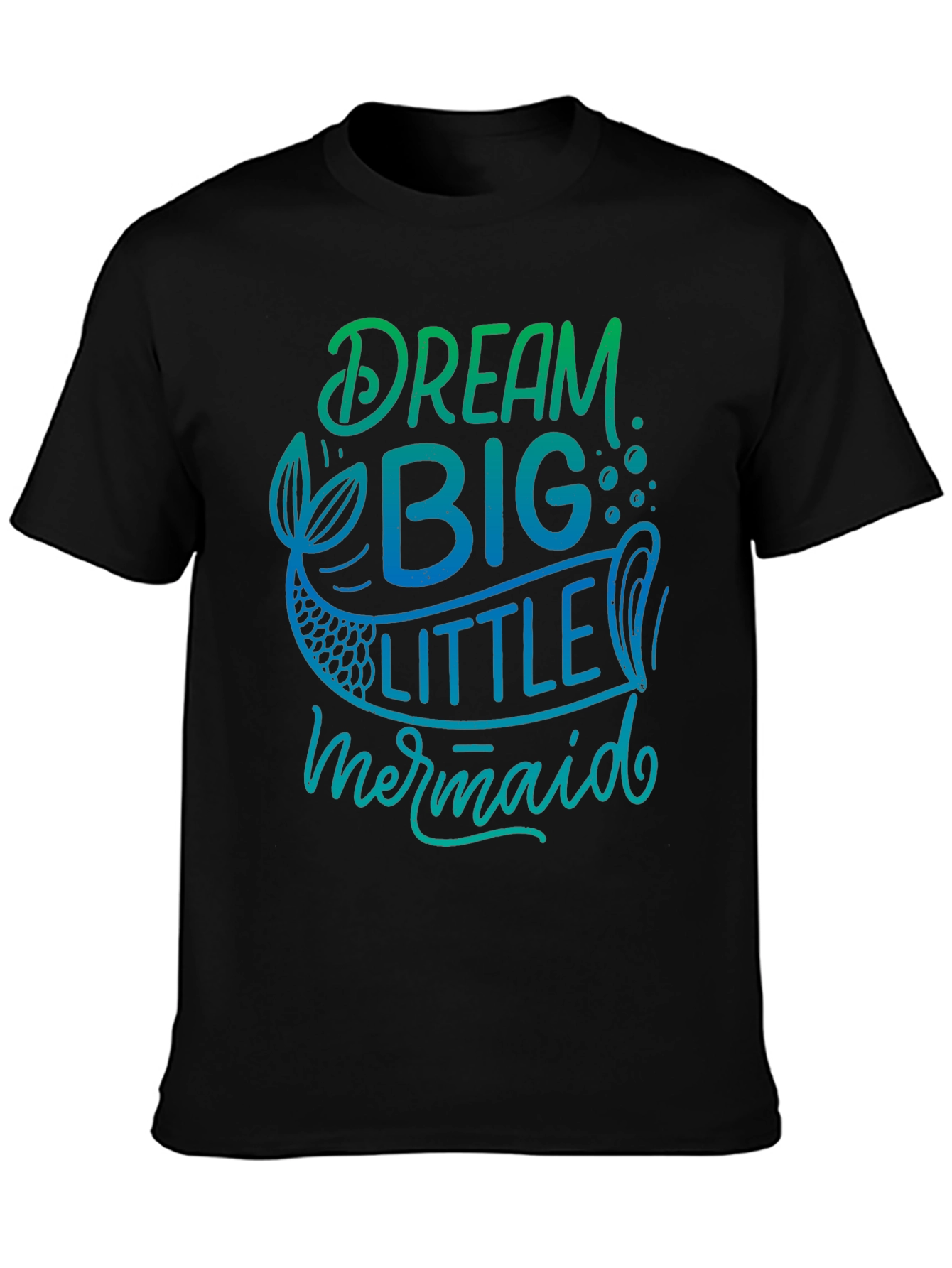Dream Big Little Mermaid Black T-Shirt