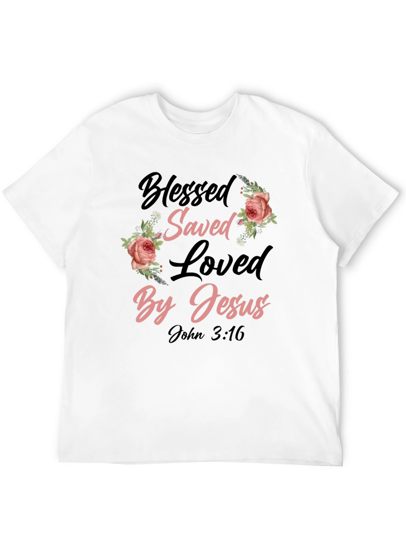 Blessed Saved Loved By Jesus T-Shirt