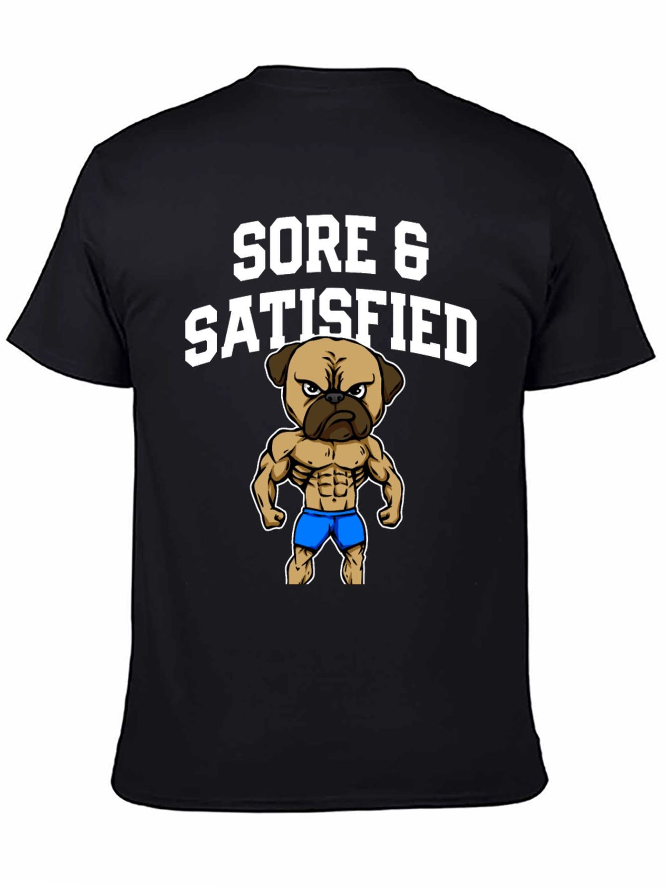 Sore & Satisfied Pug Black T-Shirt