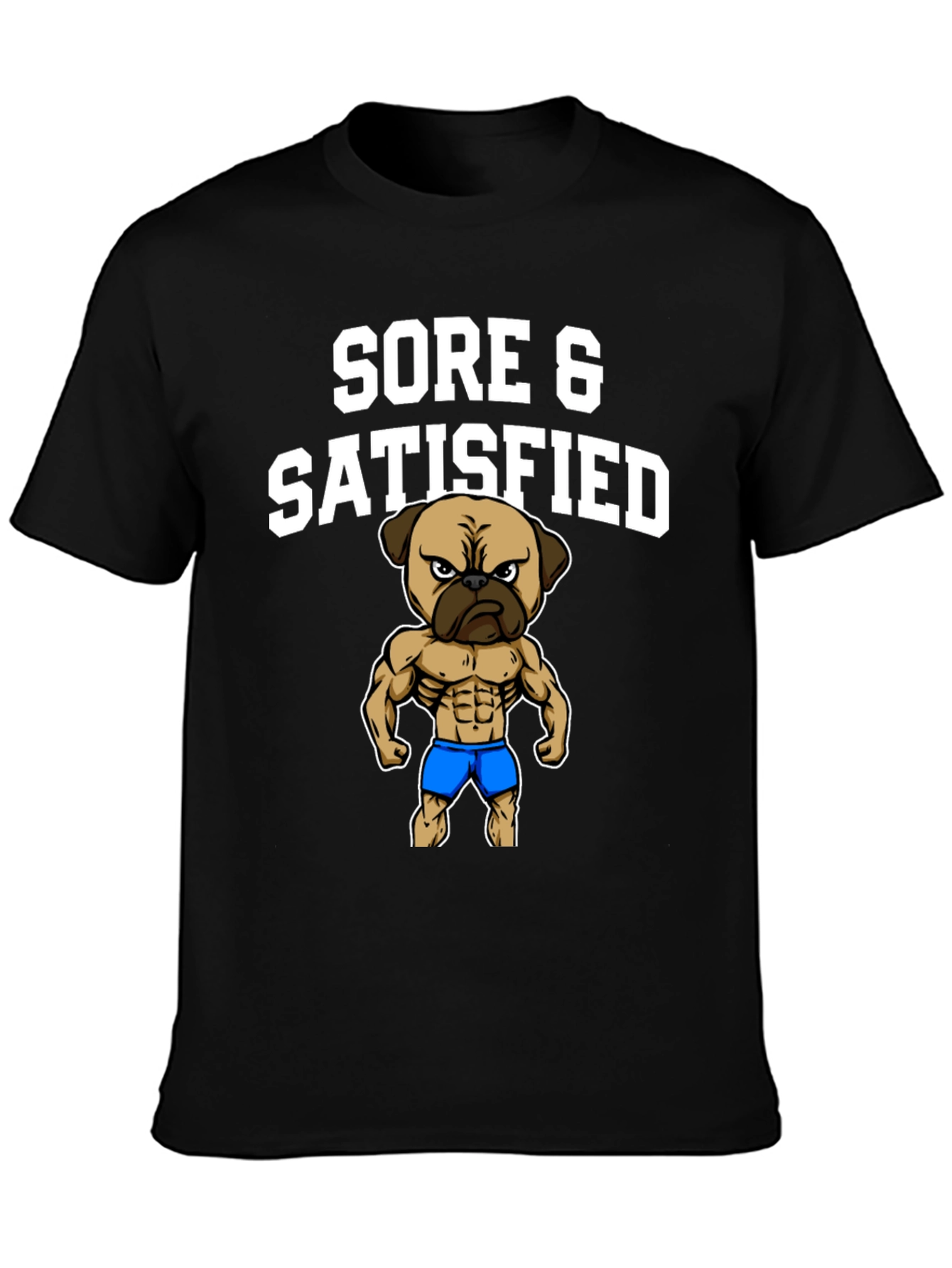 Sore & Satisfied Pug Black T-Shirt