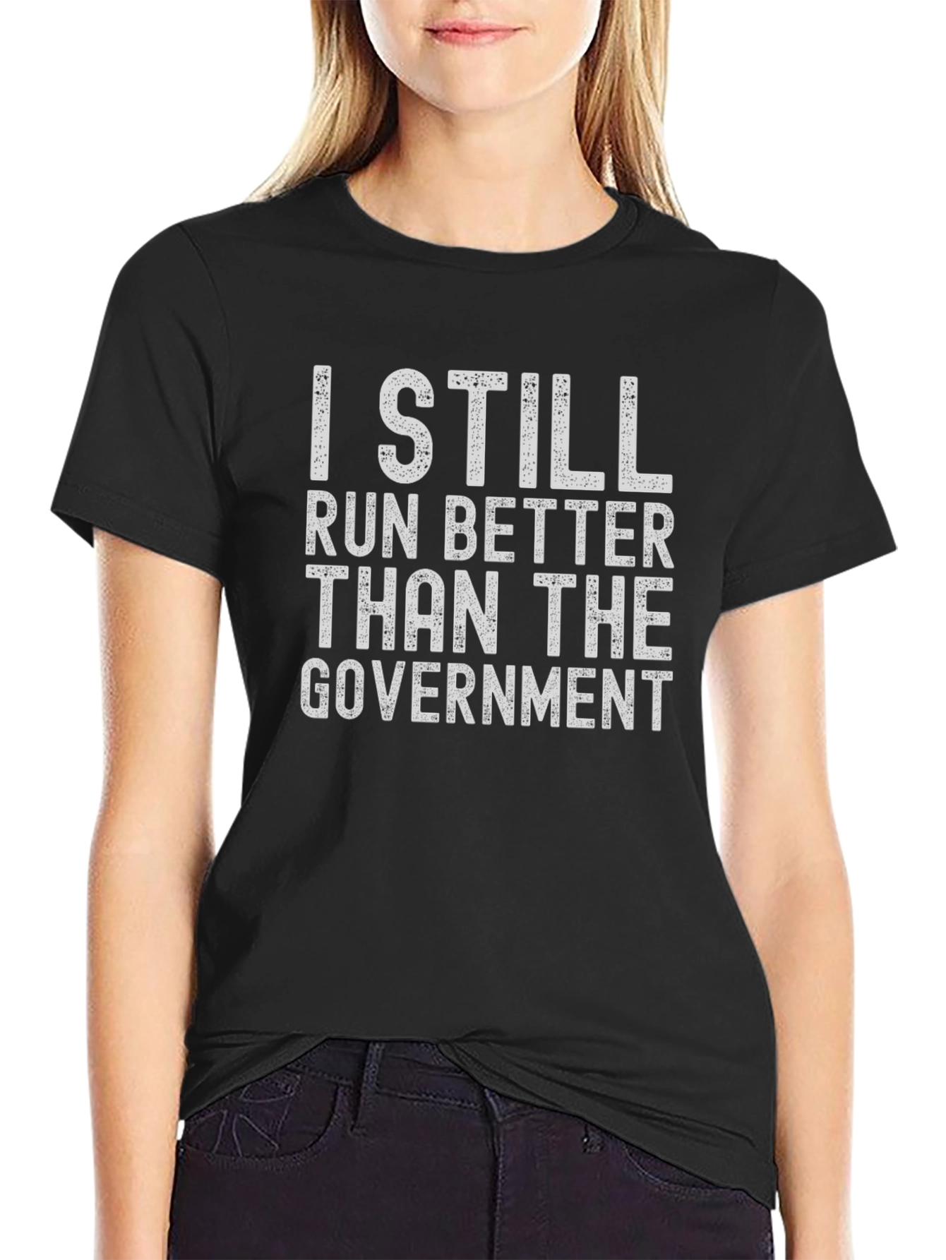 I Still Run Better Than The Government T-Shirt
