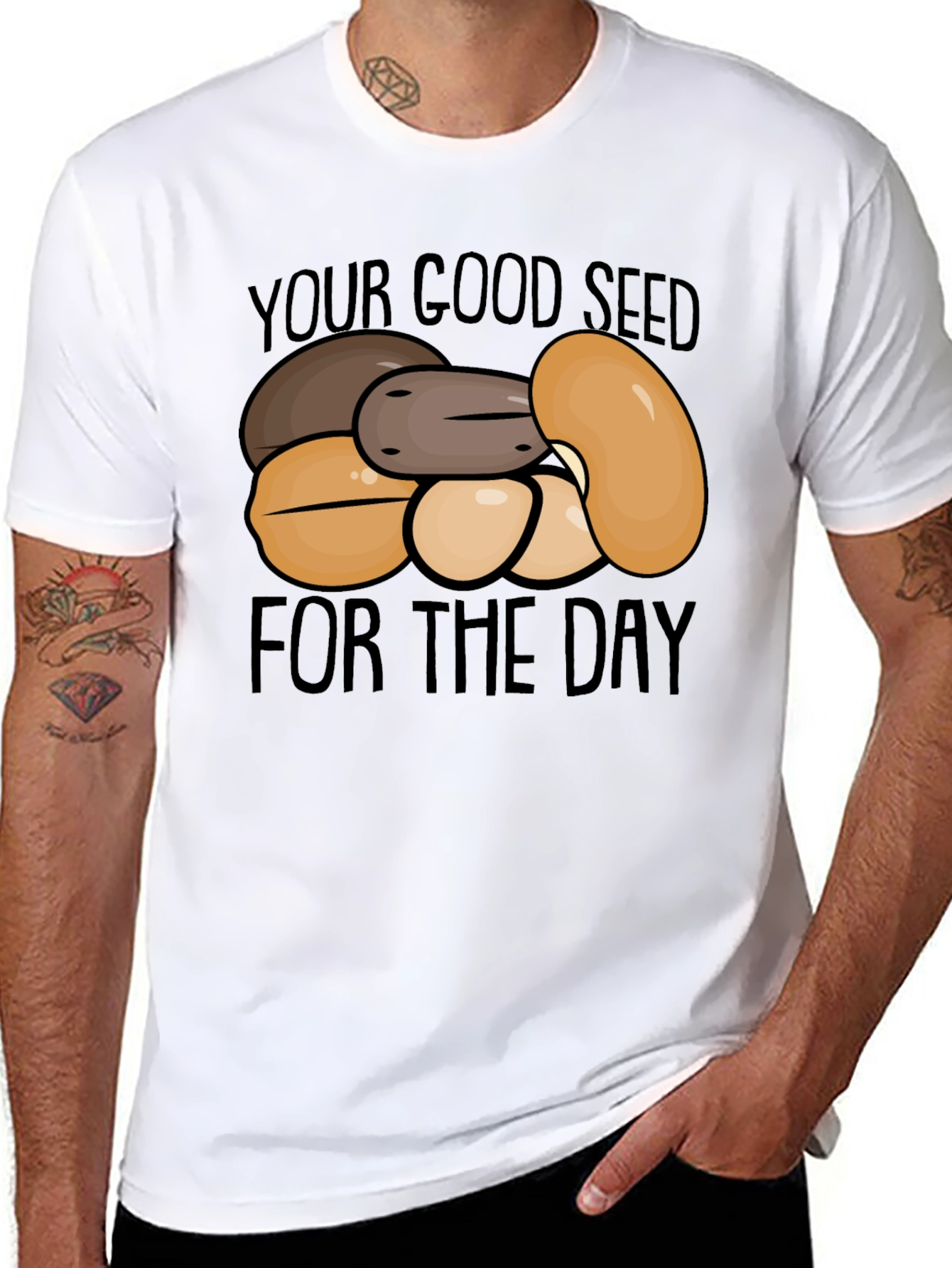 Your Good Seed of the Day T-Shirt