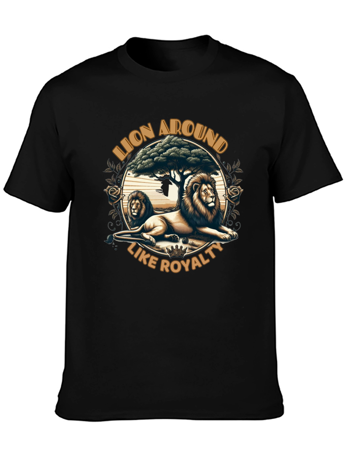 Lion Around Like Royalty Graphic Tee