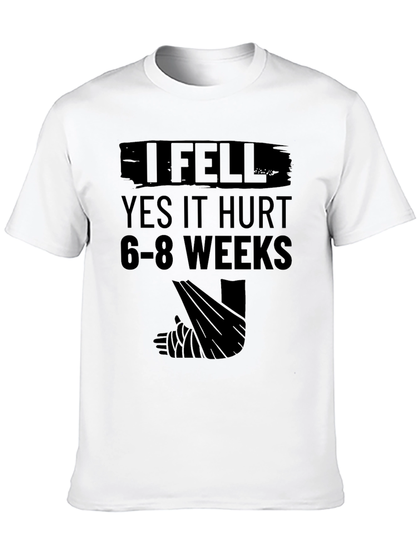 Funny I Fell Broken Leg T-Shirt