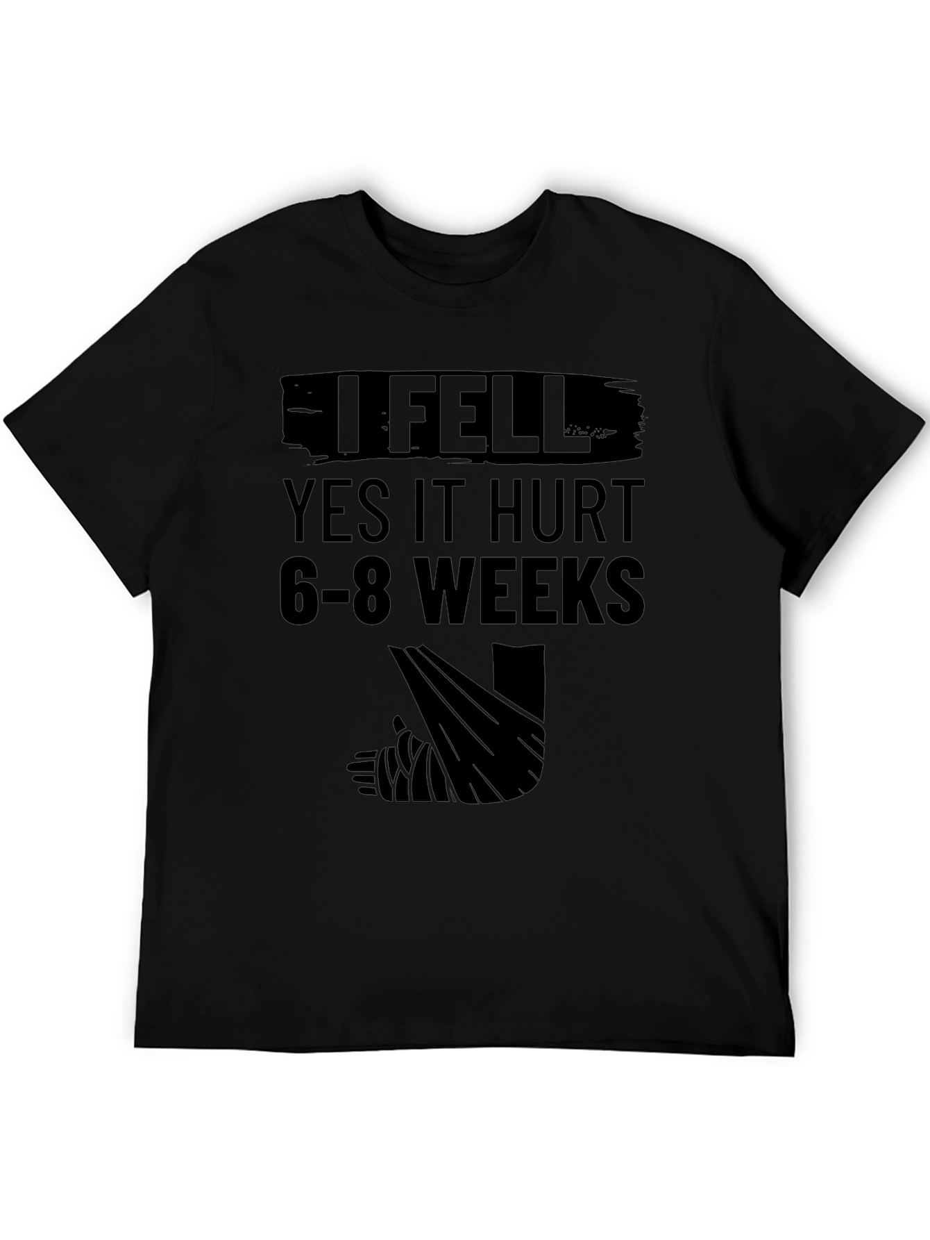Funny I Fell Broken Leg T-Shirt