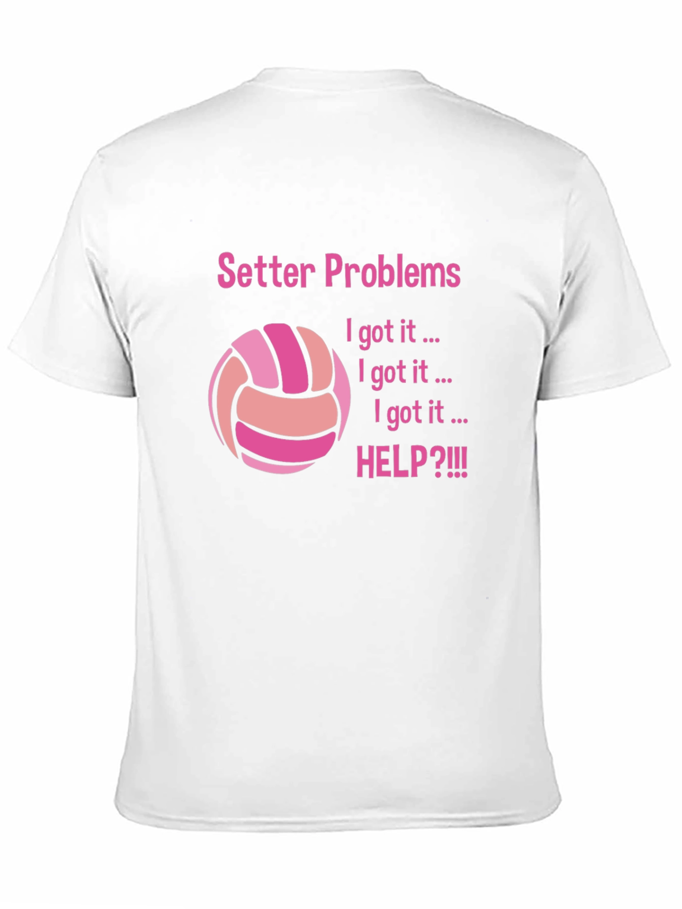 Setter Problems T-Shirt for Volleyball Players