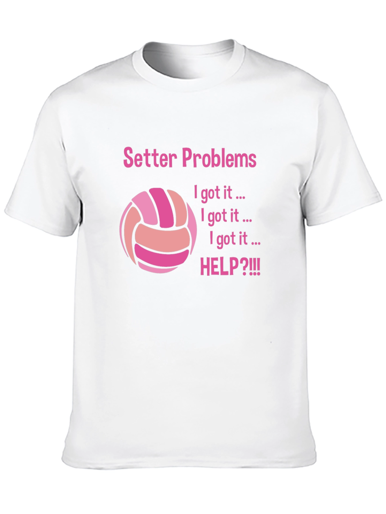 Setter Problems T-Shirt for Volleyball Players