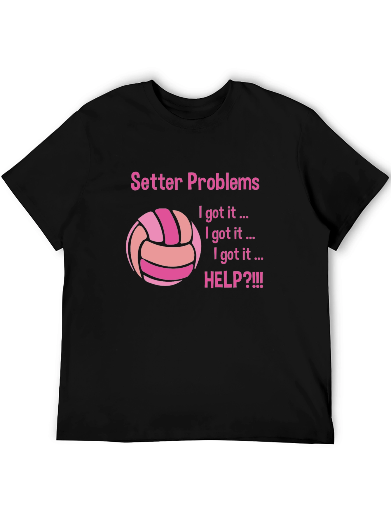 Setter Problems T-Shirt for Volleyball Players
