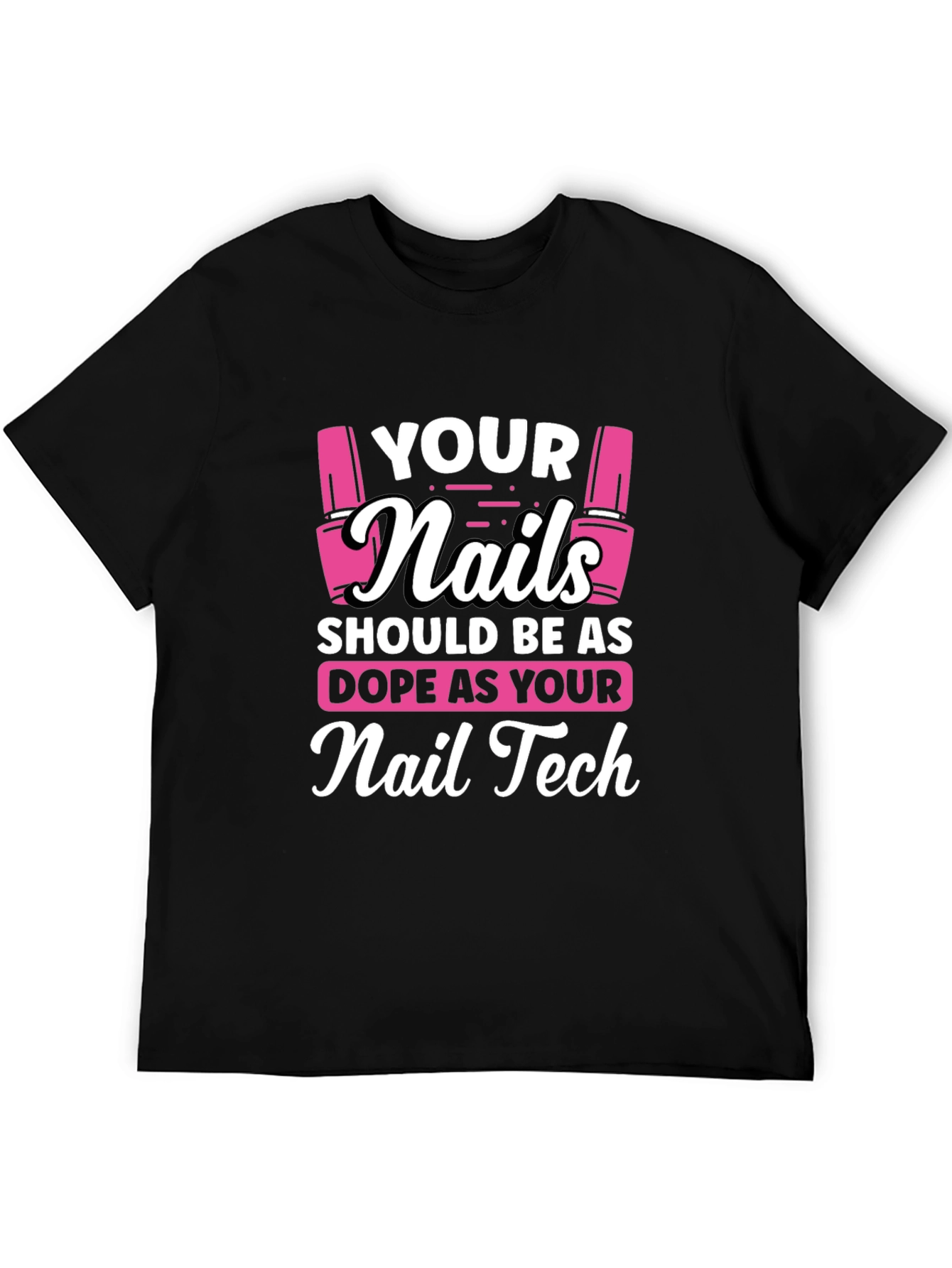 Dope Nail Tech T-Shirt