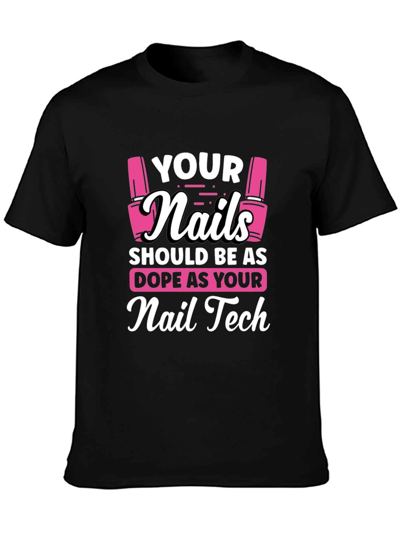 Dope Nail Tech T-Shirt