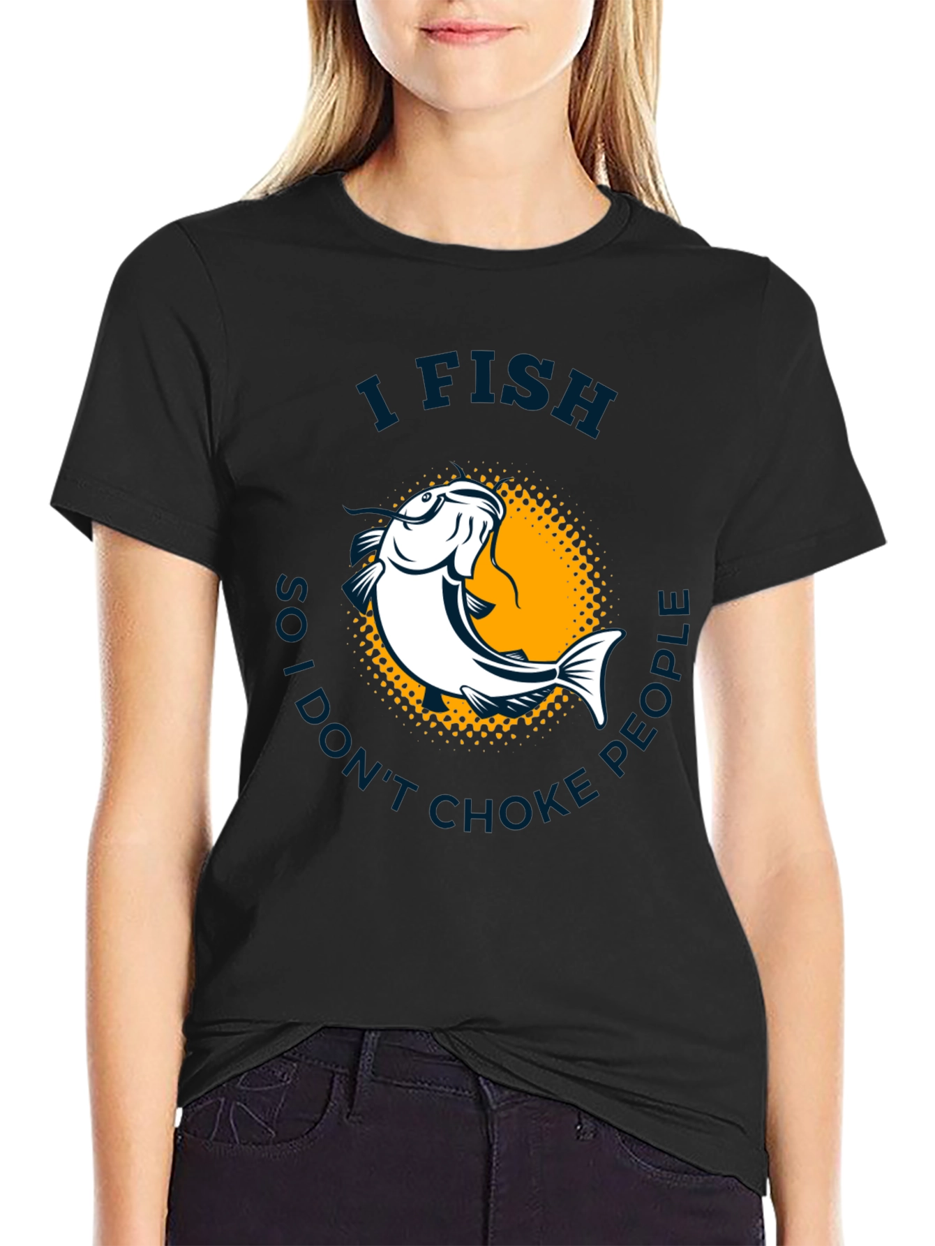 I Fish So I Dont Choke People T-Shirt