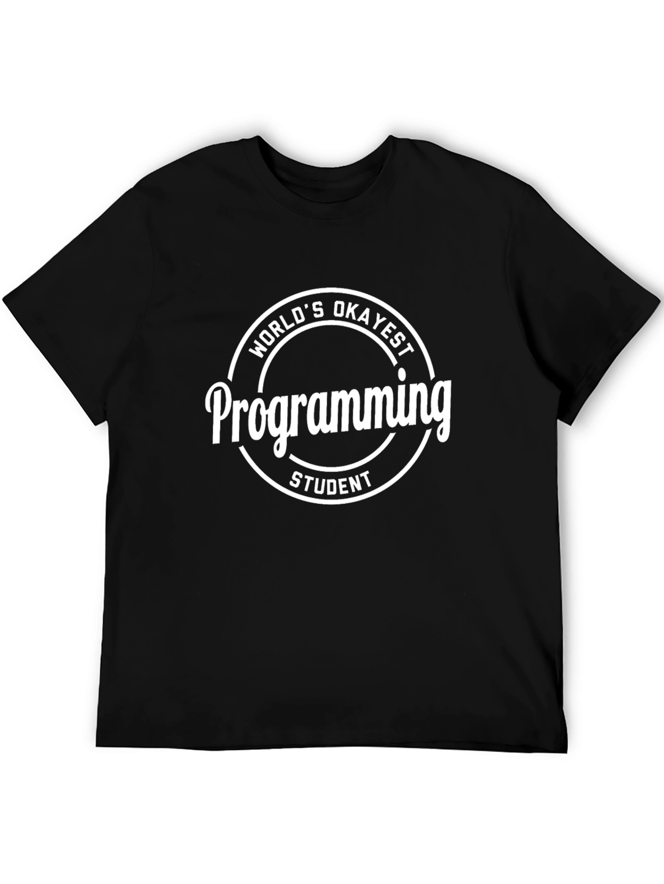 Worlds Okayest Programming Student Graphic Tee