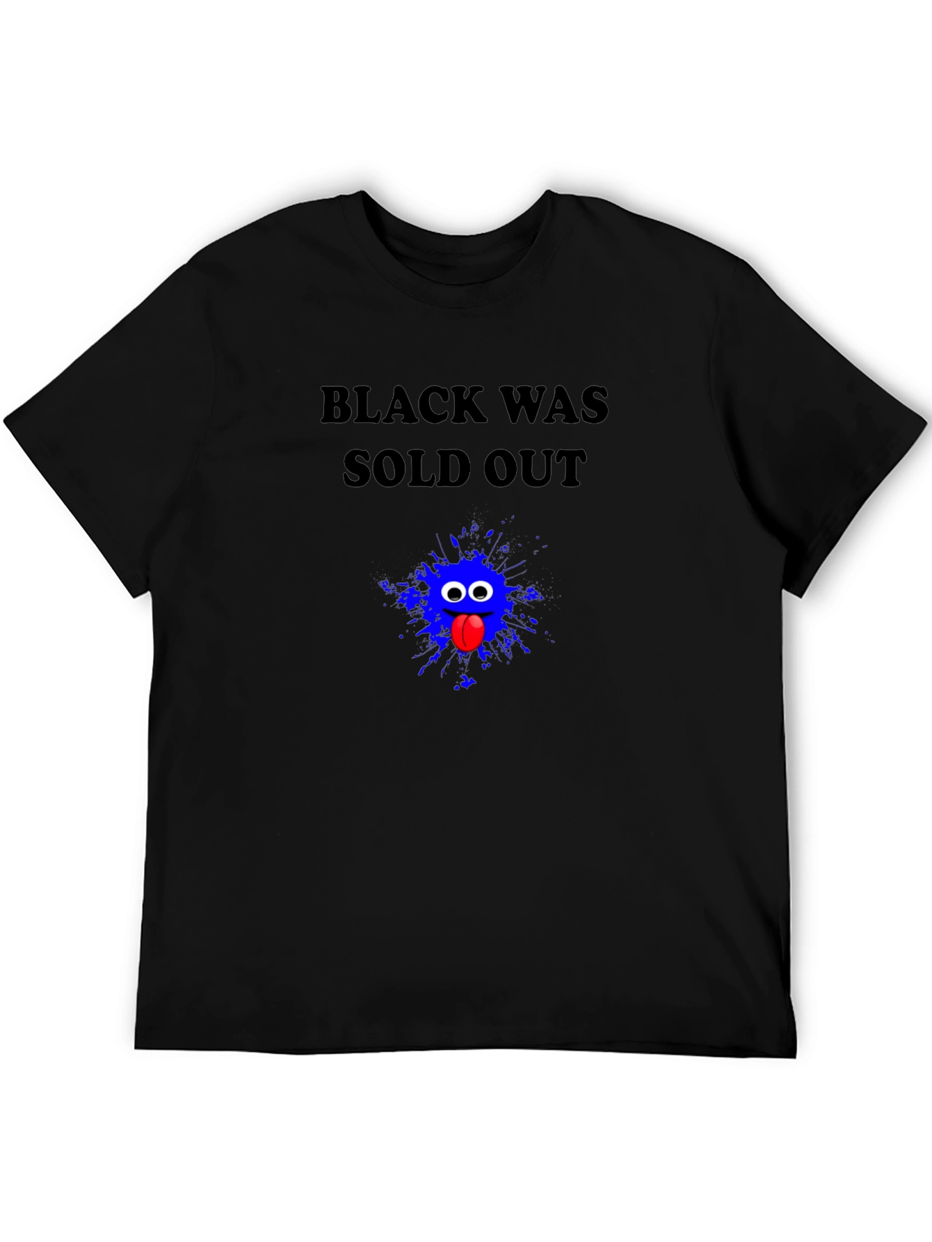 Humorous Black Was Sold Out Graphic Tee