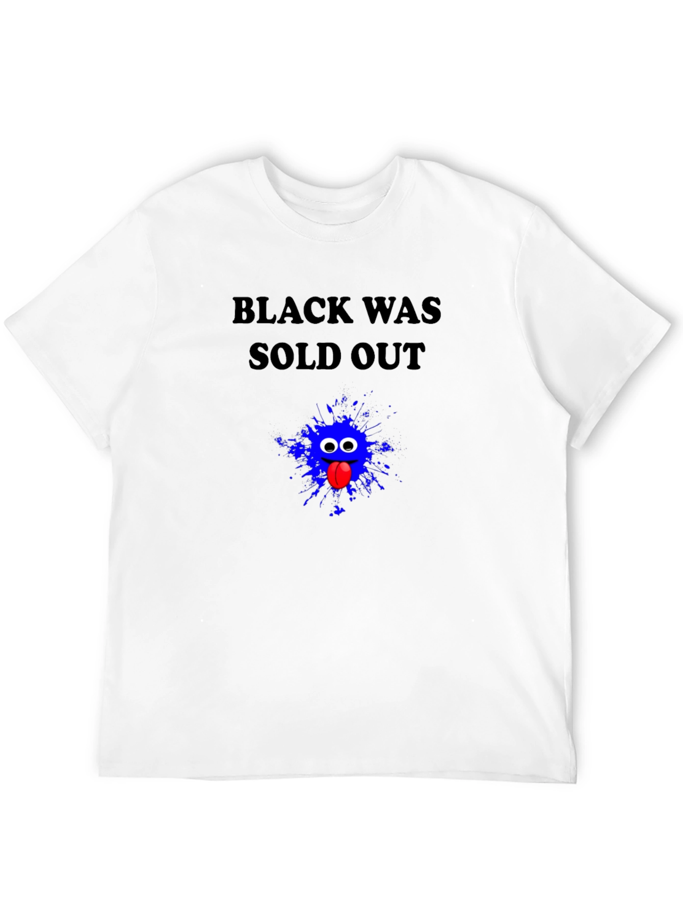 Humorous Black Was Sold Out Graphic Tee