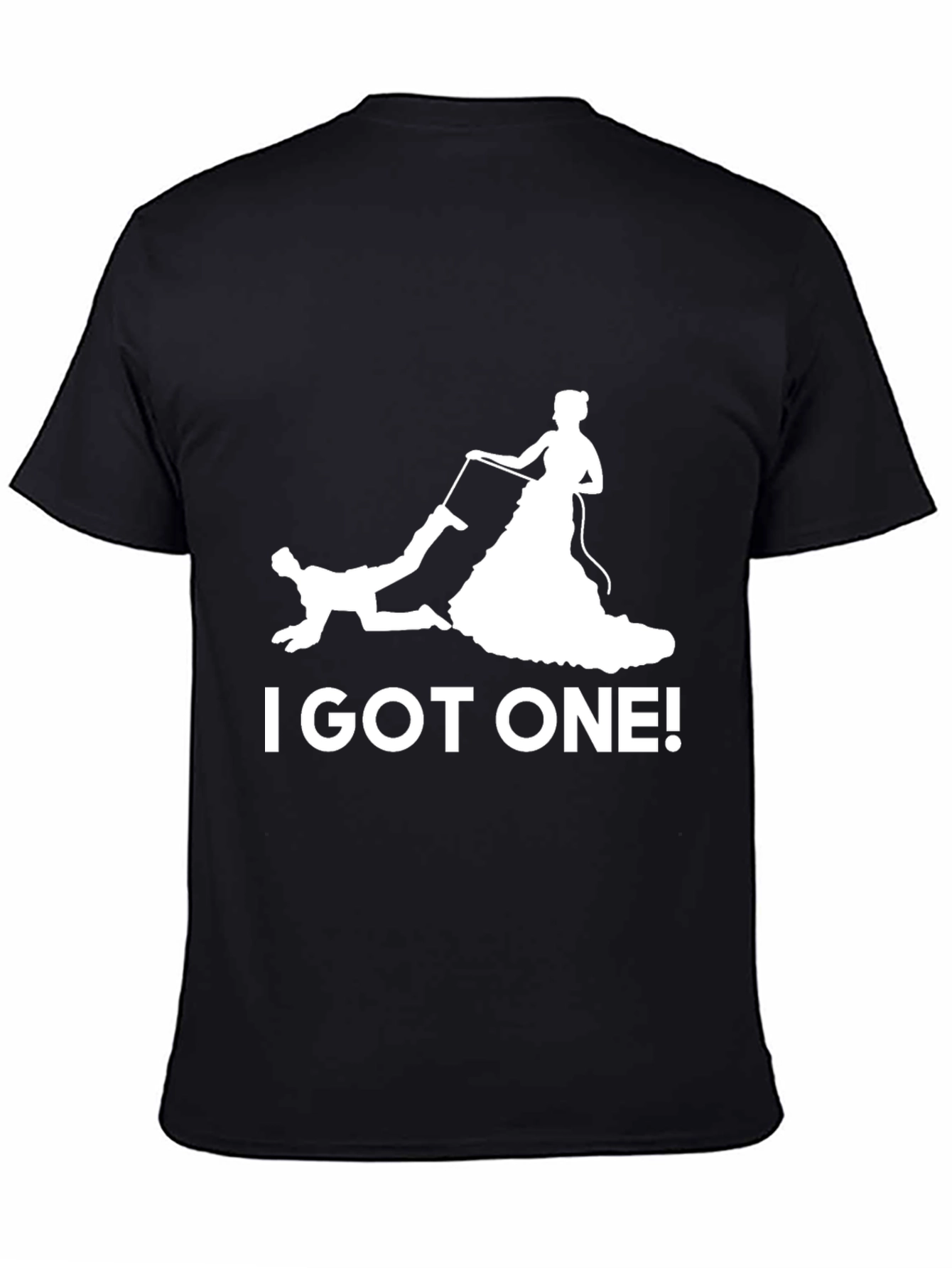 I GOT ONE! Wedding Humor T-Shirt