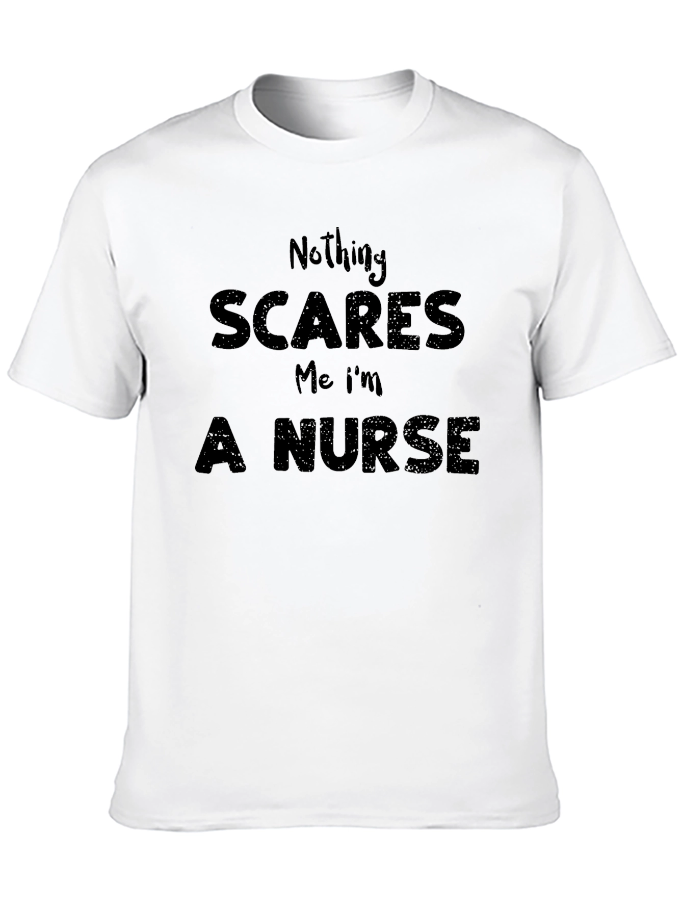 Nothing Scares Me Im A Nurse T-Shirt
