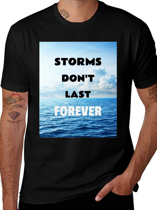 Storms Dont Last Forever Graphic T-Shirt