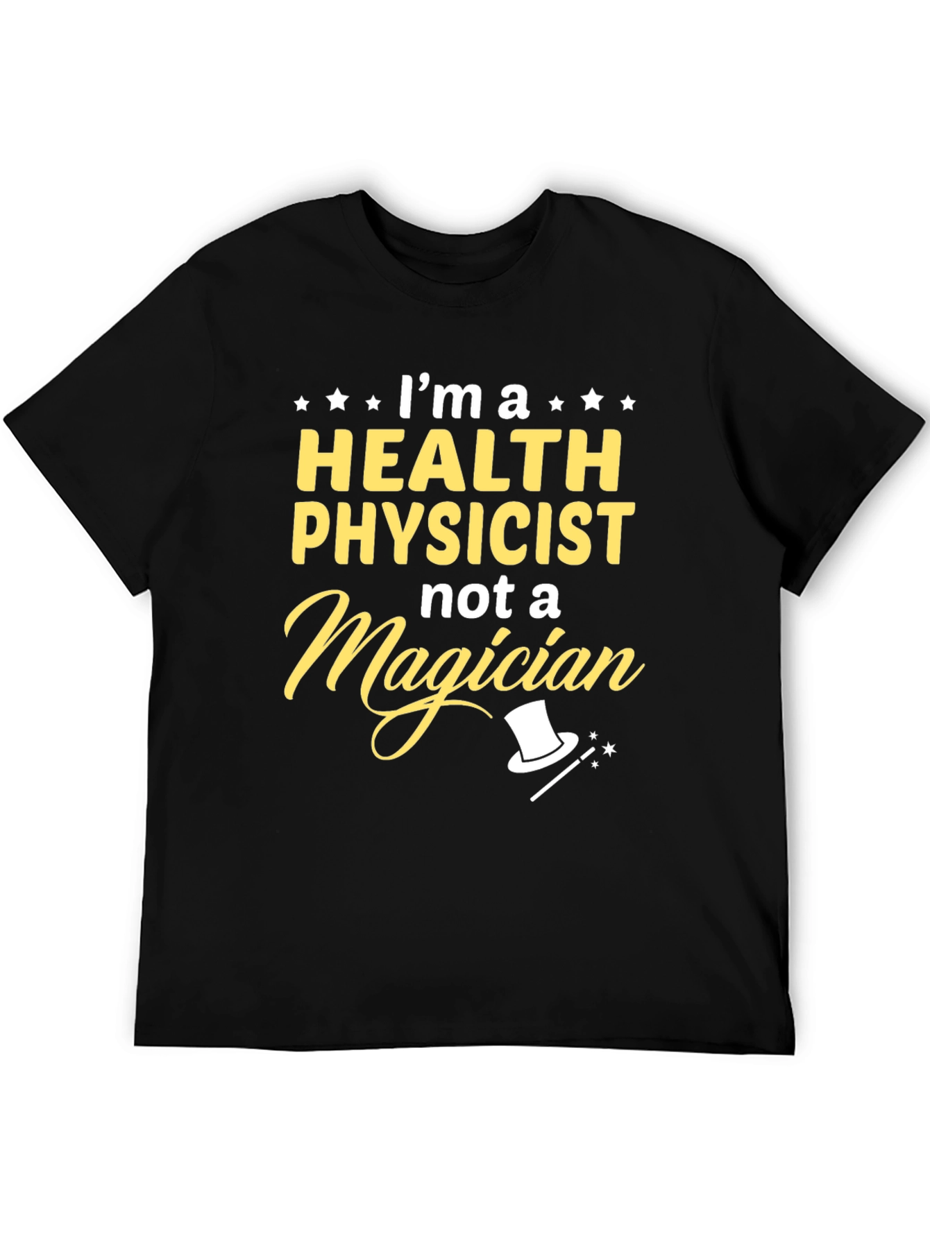 Health Physicist T-Shirt - Funny Science Tee