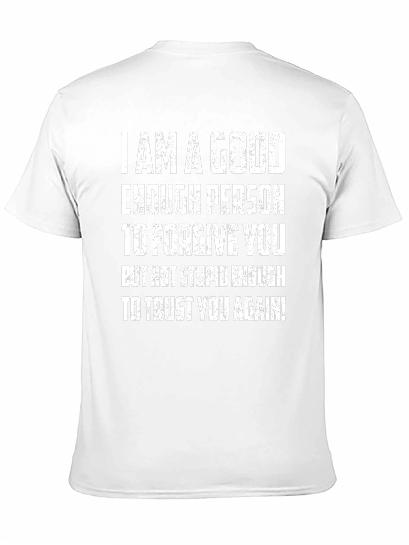 Funny Forgive but Not Trust Again Graphic Tee