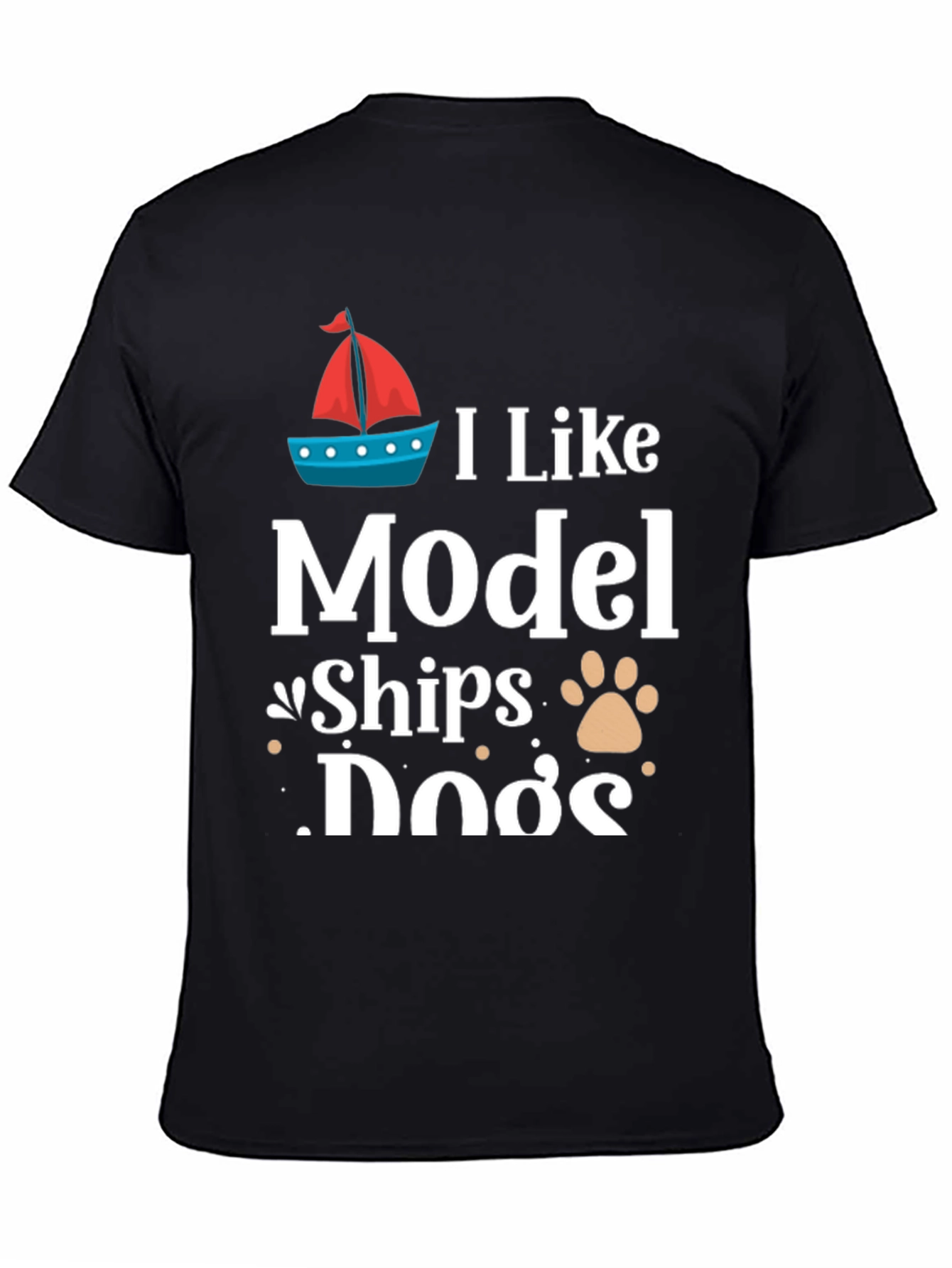 I Like Model Ships and Dogs T-Shirt