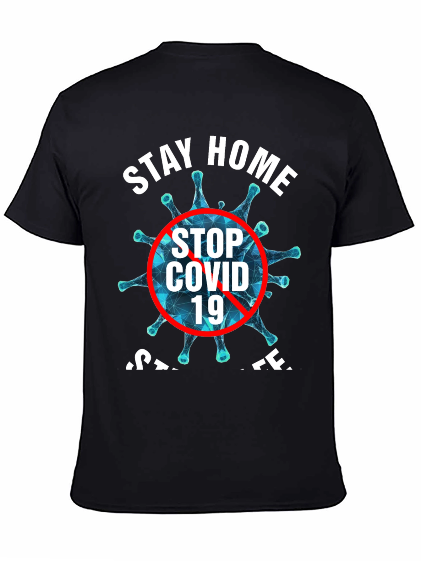 Stay Home Stop COVID 19 Black T-Shirt