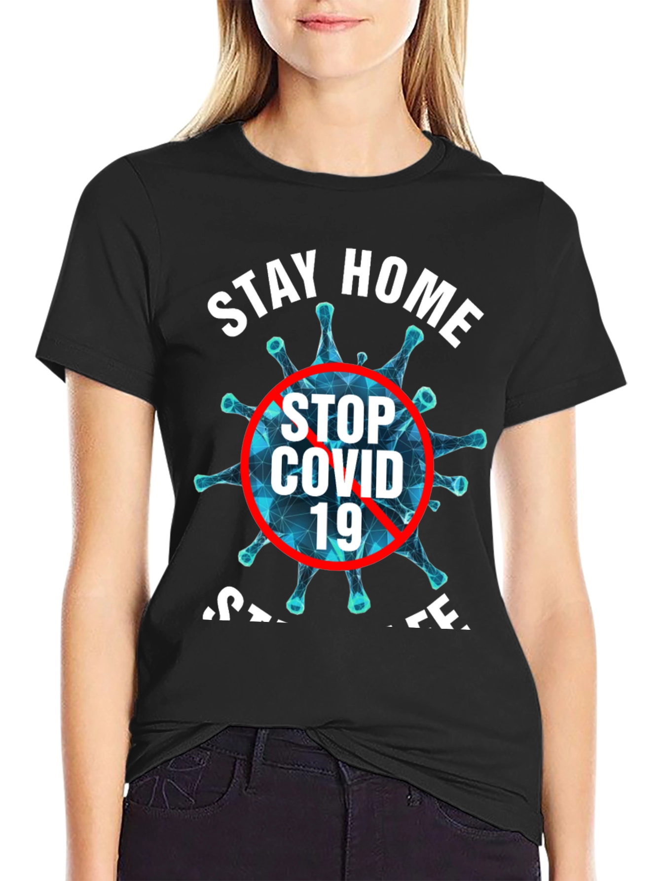 Stay Home Stop COVID 19 Black T-Shirt