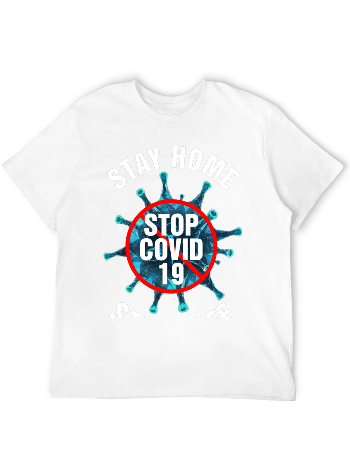 Stay Home Stop COVID 19 Black T-Shirt